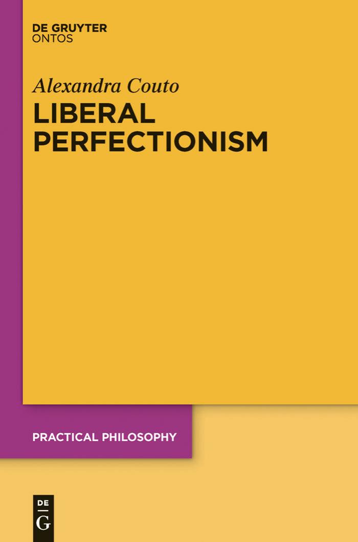 Liberal Perfectionism by Alexandra Couto