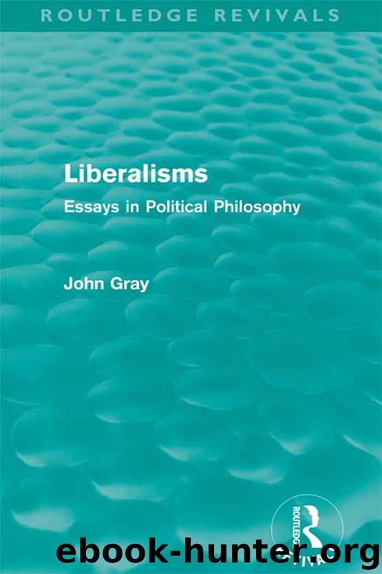 Liberalisms (Routledge Revivals) by Gray John;