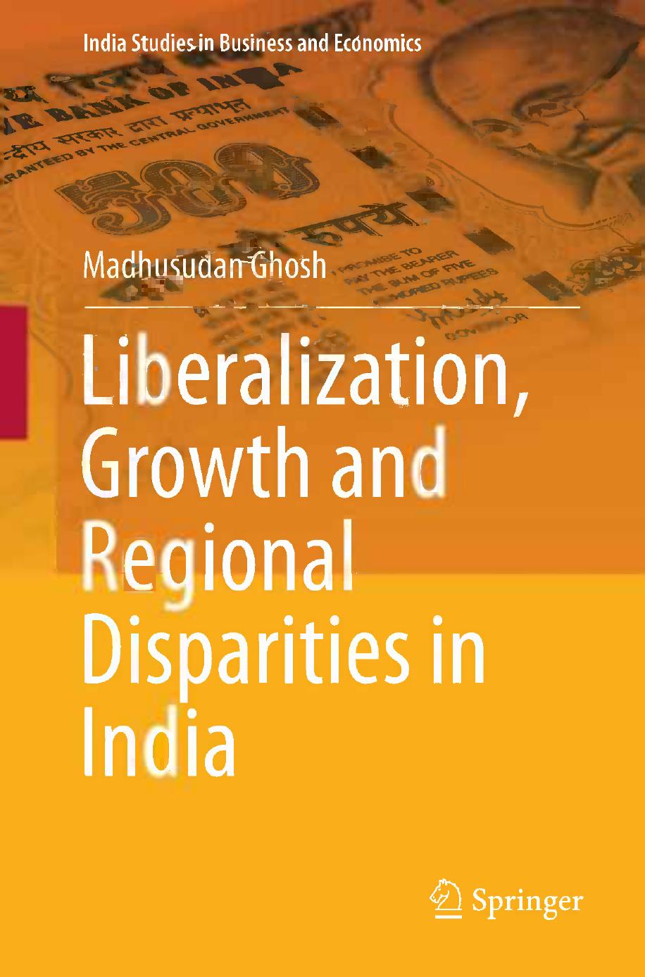 Liberalization, Growth and Regional Disparities in India by Madhusudan Ghosh (auth.)