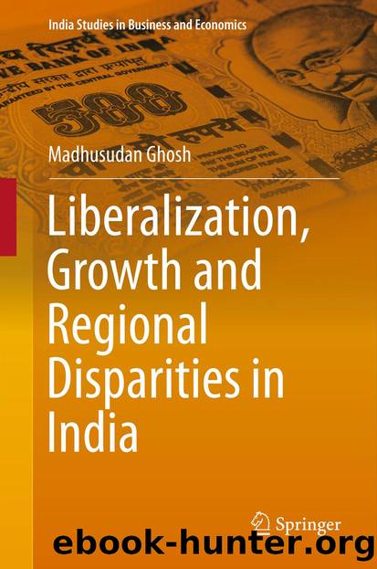 Liberalization, Growth and Regional Disparities in India by Madhusudan Ghosh