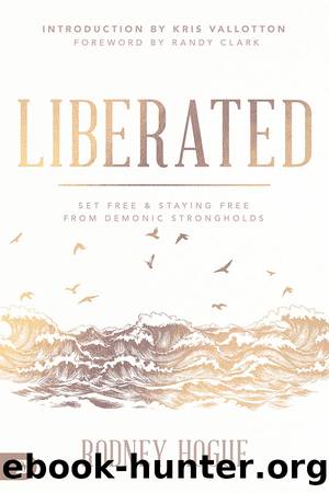 Liberated by Rodney Hogue