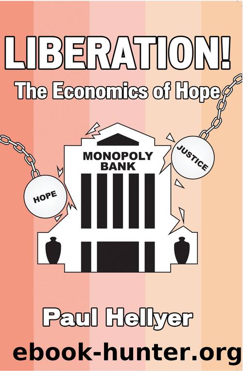Liberated! The Economics of Hope by Paul Hellyer