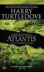 Liberating Atlantis by Harry Turtledove