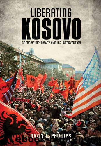 Liberating Kosovo by Phillips David L.;Burns Nicholas;