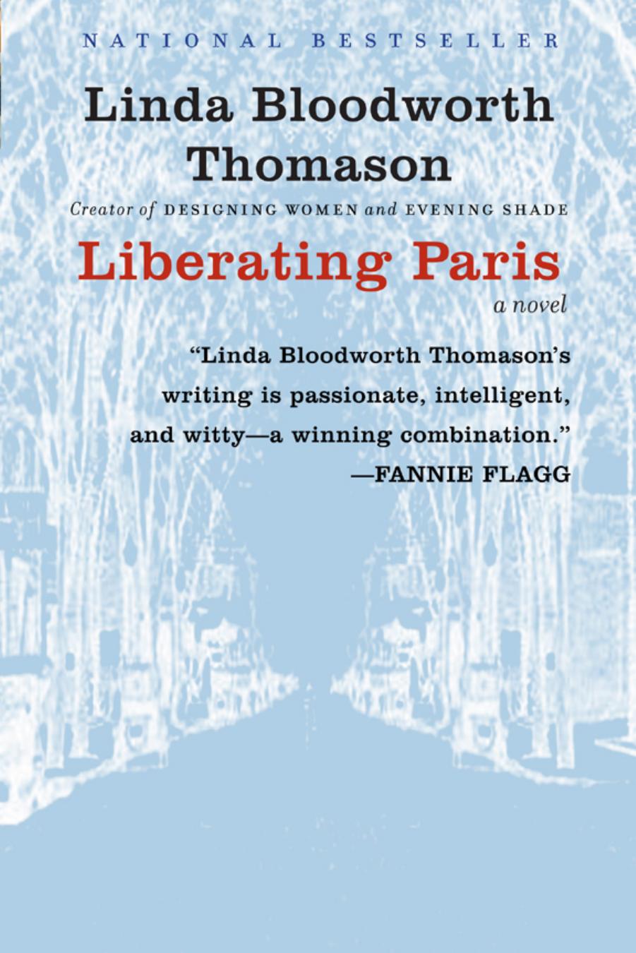 Liberating Paris by Linda Bloodworth Thomason