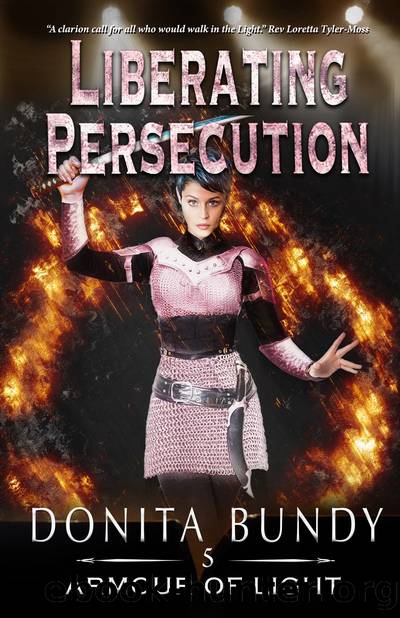 Liberating Persecution by Donita Bundy