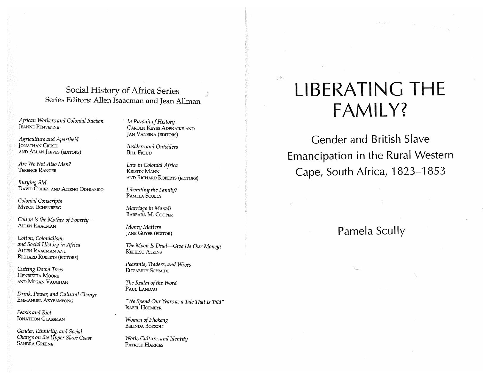 Liberating the Family? (Social History of Africa) by Pamela Scully