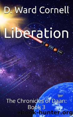Liberation (The Chronicles of Daan 3) by D Ward Cornell