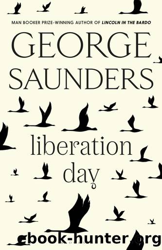 Liberation Day by George Saunders