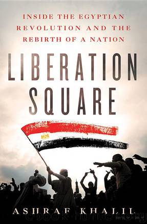 Liberation Square by Ashraf Khalil