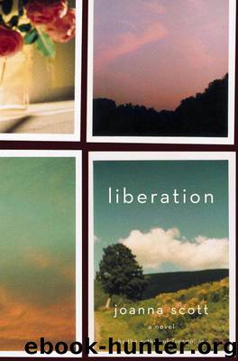 Liberation by Joanna Scott