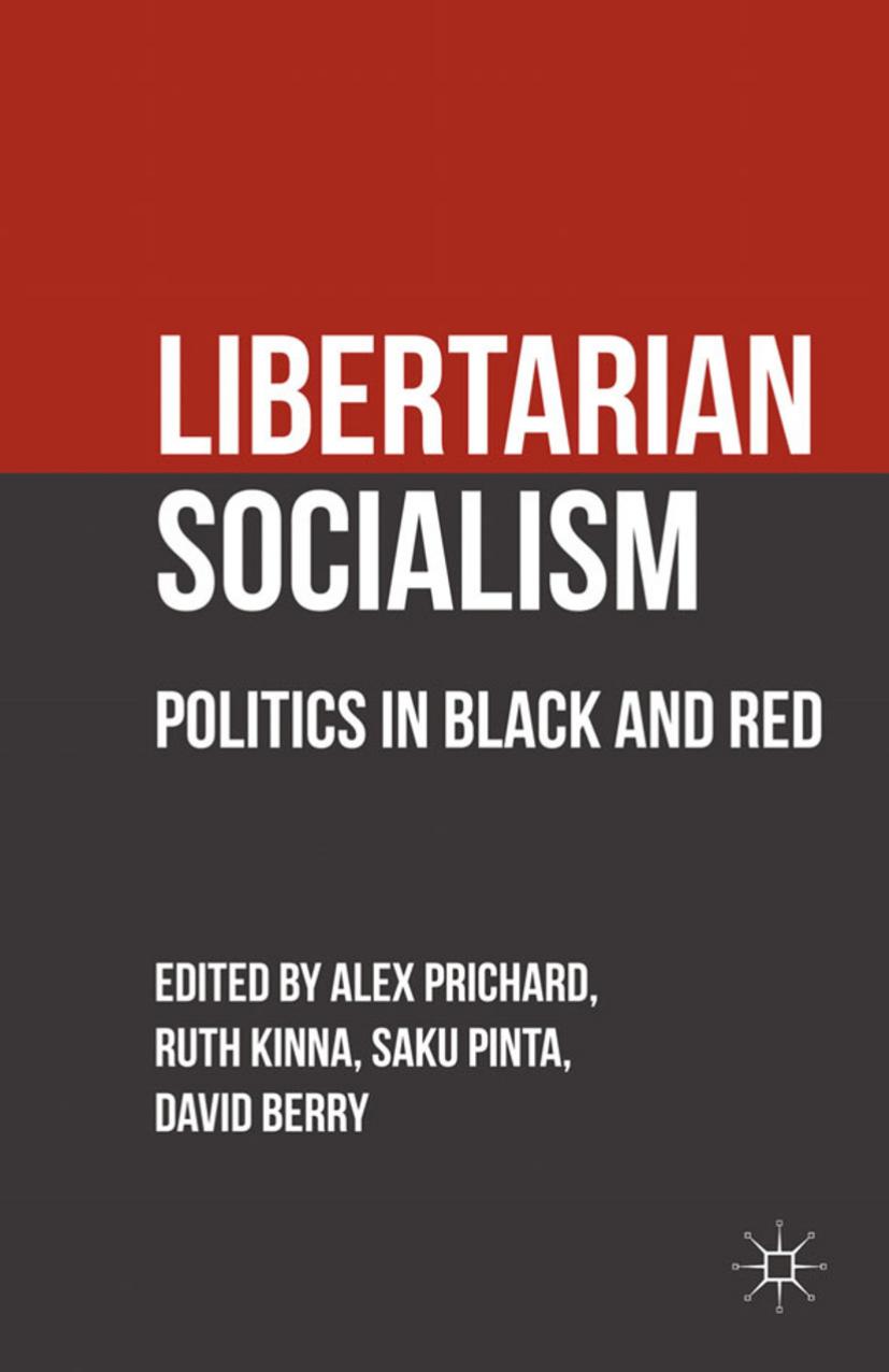 Libertarian Socialism Politics in Red and Black by Unknown