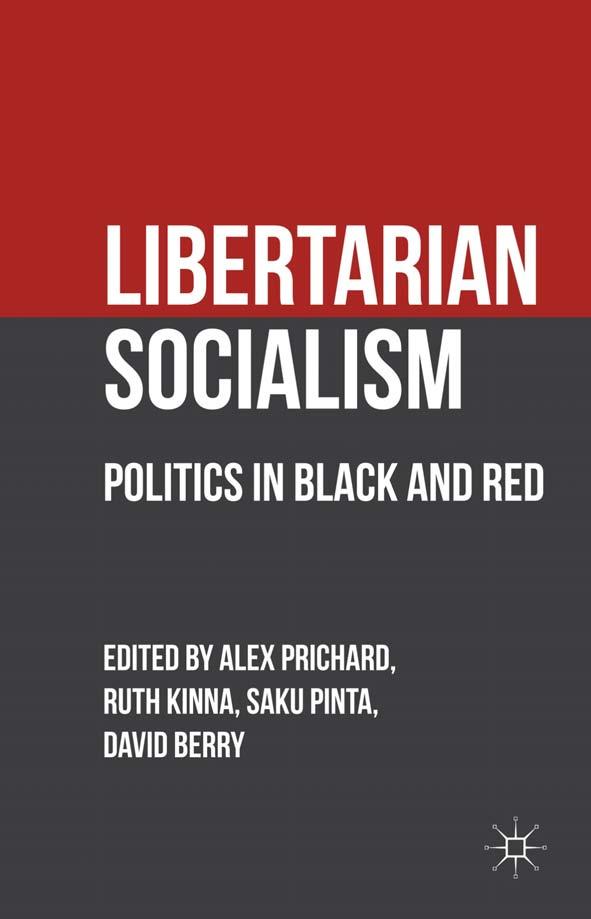 Libertarian socialism : politics in black and red by Kinna