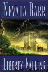 Liberty Falling (Anna Pigeon Mysteries) by Nevada Barr