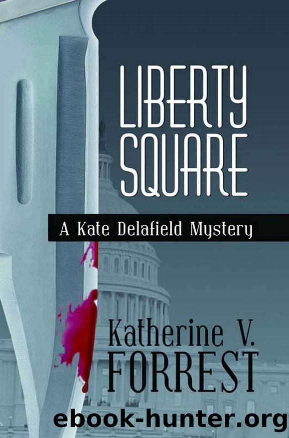 Liberty Square: A Kate Delafield Mystery by Forrest Katherine V