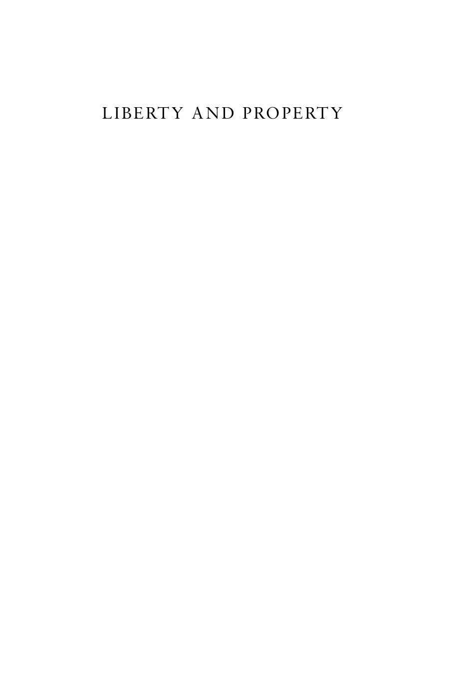 Liberty and Property: A Social History of Western Political Thought from the Renaissance to Enlightenment by Unknow