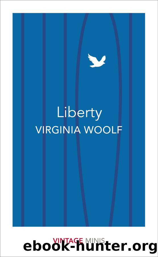 Liberty by Virginia Woolf