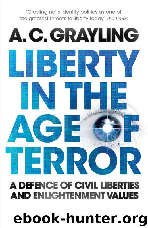 Liberty in the Age of Terror by A. C. Grayling