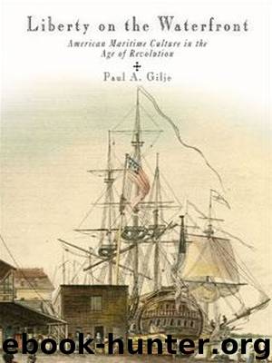 Liberty on the Waterfront by Gilje Paul A.;