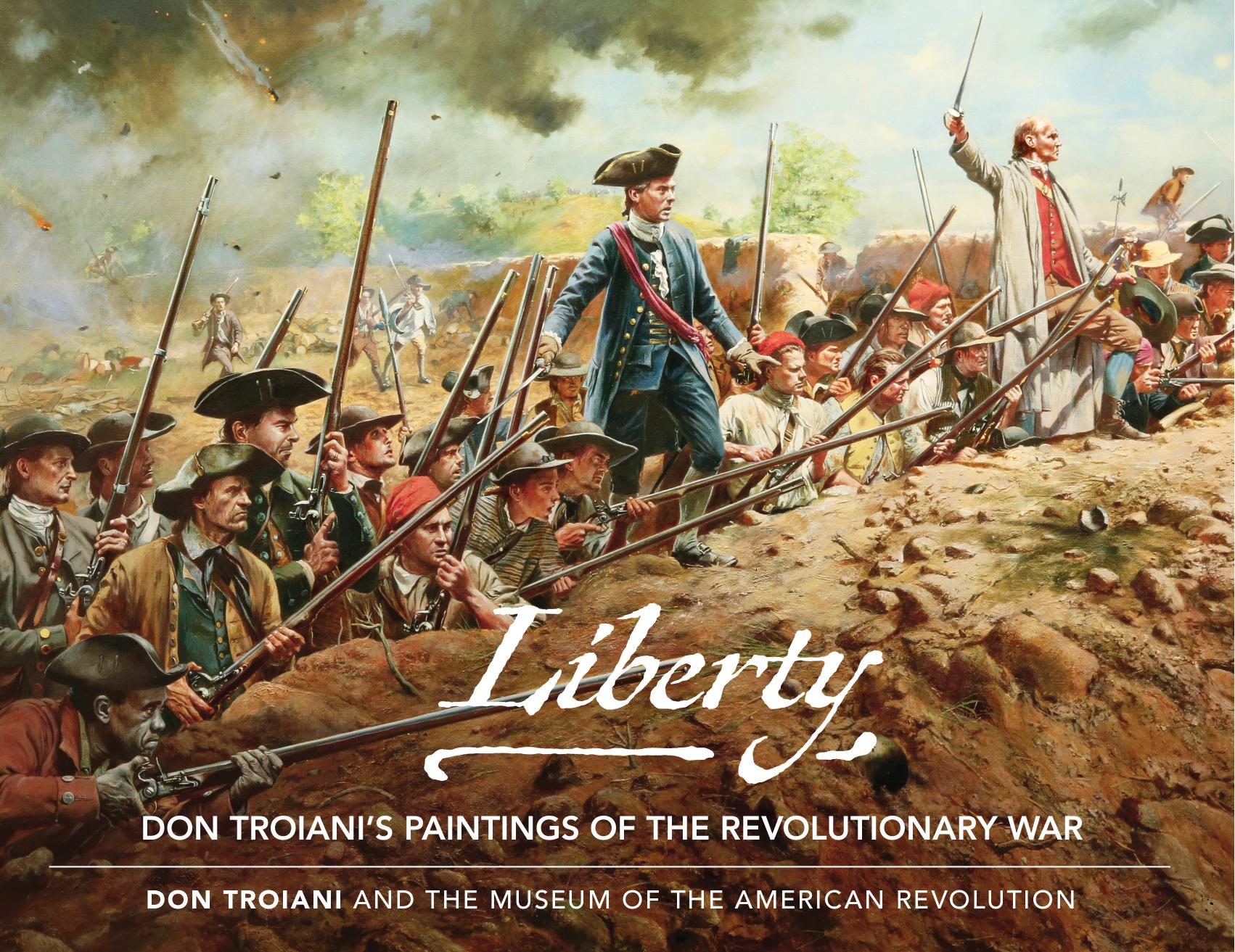 Liberty or Death: Don Troiani's Paintings of the Revolutionary War by Don Troiani