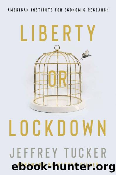 Liberty or Lockdown by Jeffrey Tucker
