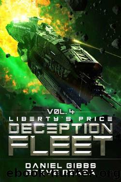 Liberty's Price (Deception Fleet Book 4) by Daniel Gibbs & Steve Rzasa