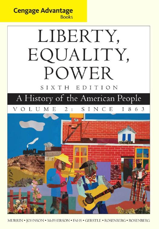 Liberty, Equality, Power: A History of the American People, Vol.2: Since 1863, 6th Edition by Unknow