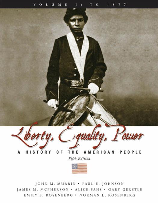Liberty, equality, power. Volume I, To 1877: a history of the American people by unknow