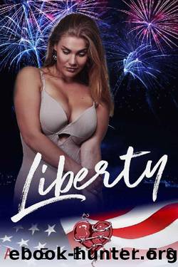Liberty_An Alpha Older Man and Curvy Younger Woman Fourth of Holiday Romance by Adele Niles