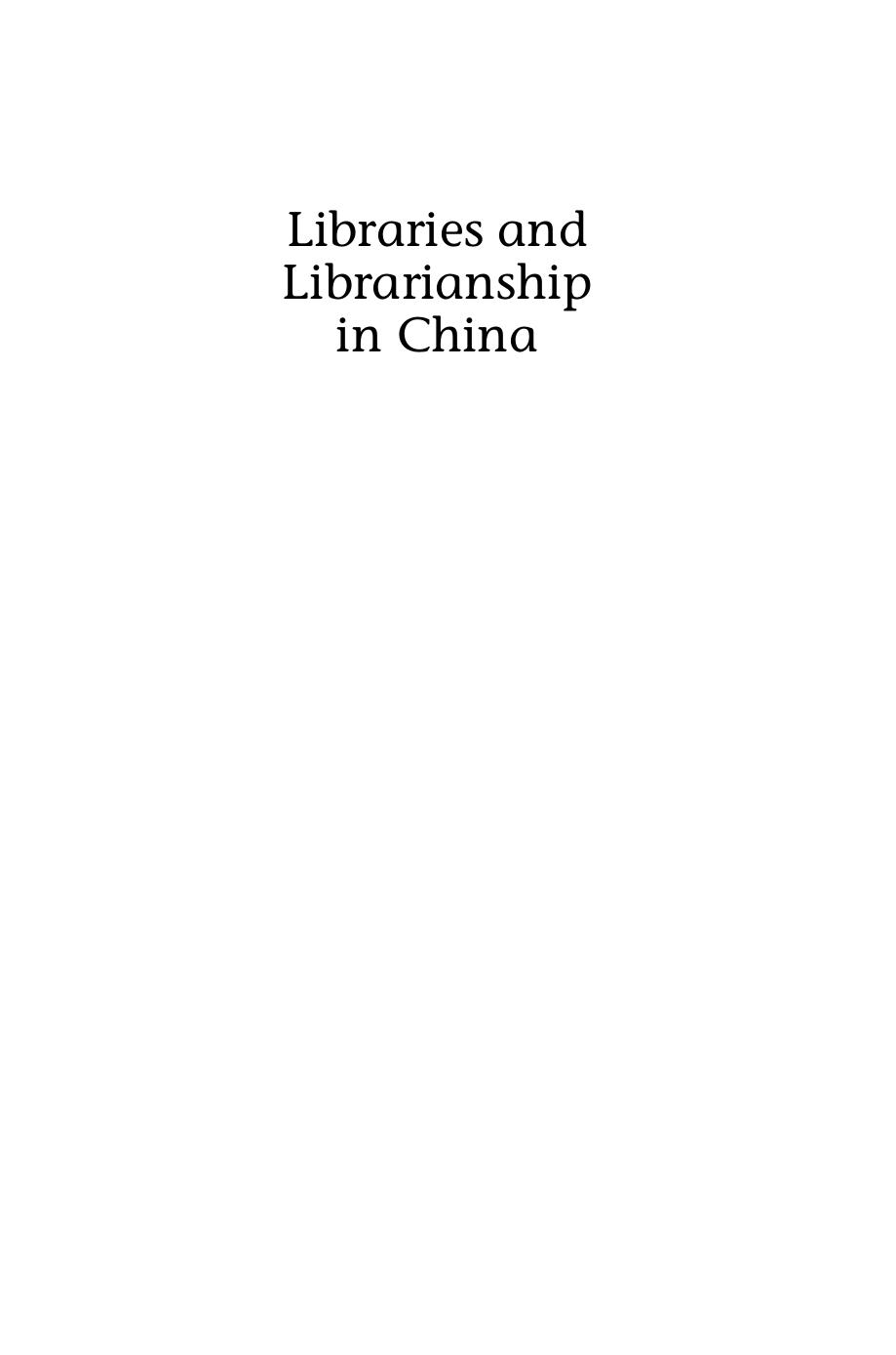 Libraries and Librarianship in China by Sharon Lin
