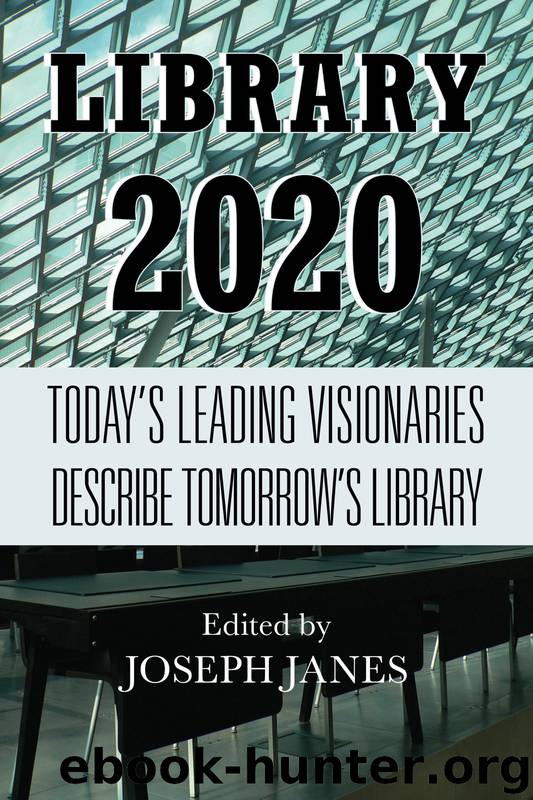 Library 2020 by Joseph Janes