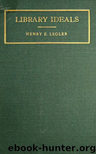 Library Ideals by Henry Eduard Legler