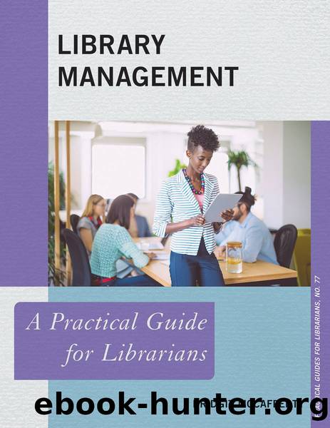 Library Management: A Practical Guide for Librarians by Bridgit McCafferty