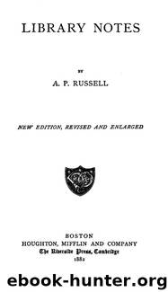 Library Notes by Russell Addison Peale 1826-1912