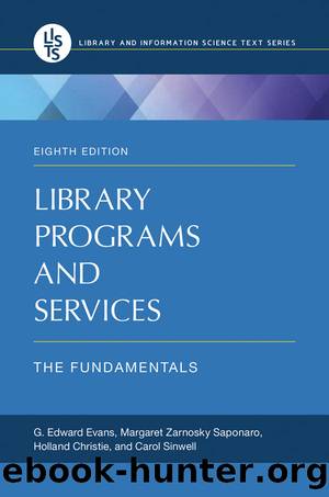 Library Programs and Services by G. Edward Evans & Margaret Zarnosky Saponaro & Holland Christie & Carol Sinwell