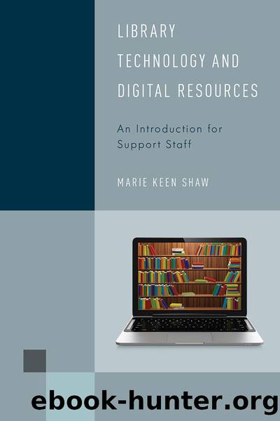 Library Technology and Digital Resources by Marie Keen Shaw