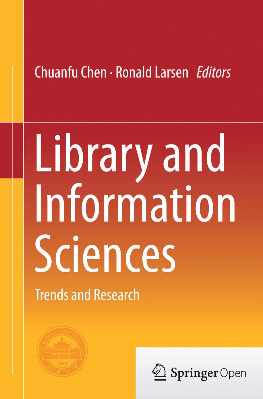 Library and Information Sciences by Chuanfu Chen & Ronald Larsen