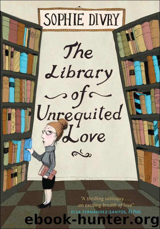 Library of Unrequited Love by Divry Sophie