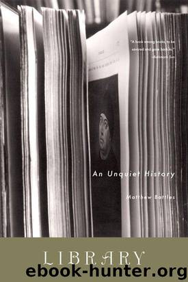 Library: An Unquiet History by Battles Matthew