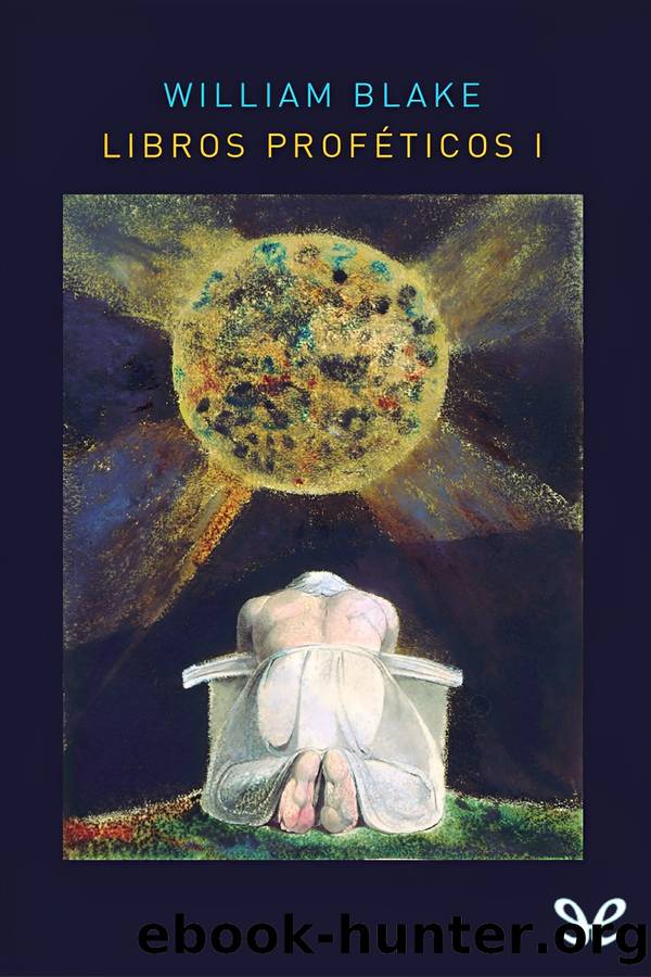 Libros profÃ©ticos I by William Blake