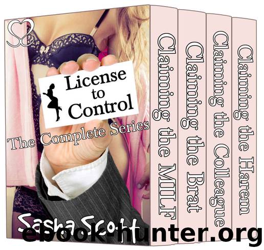 License to Control: The Complete Series by Sasha Scott