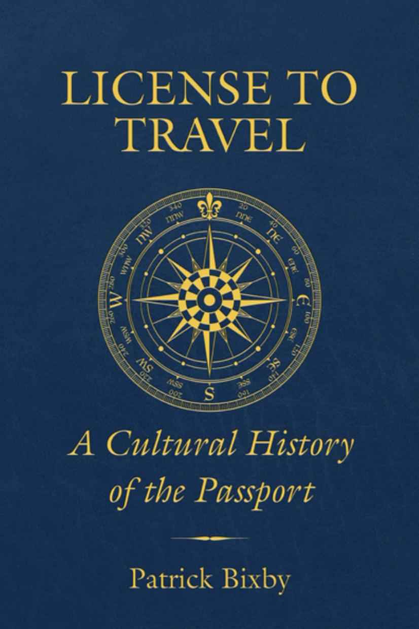 License to Travel by Patrick Bixby