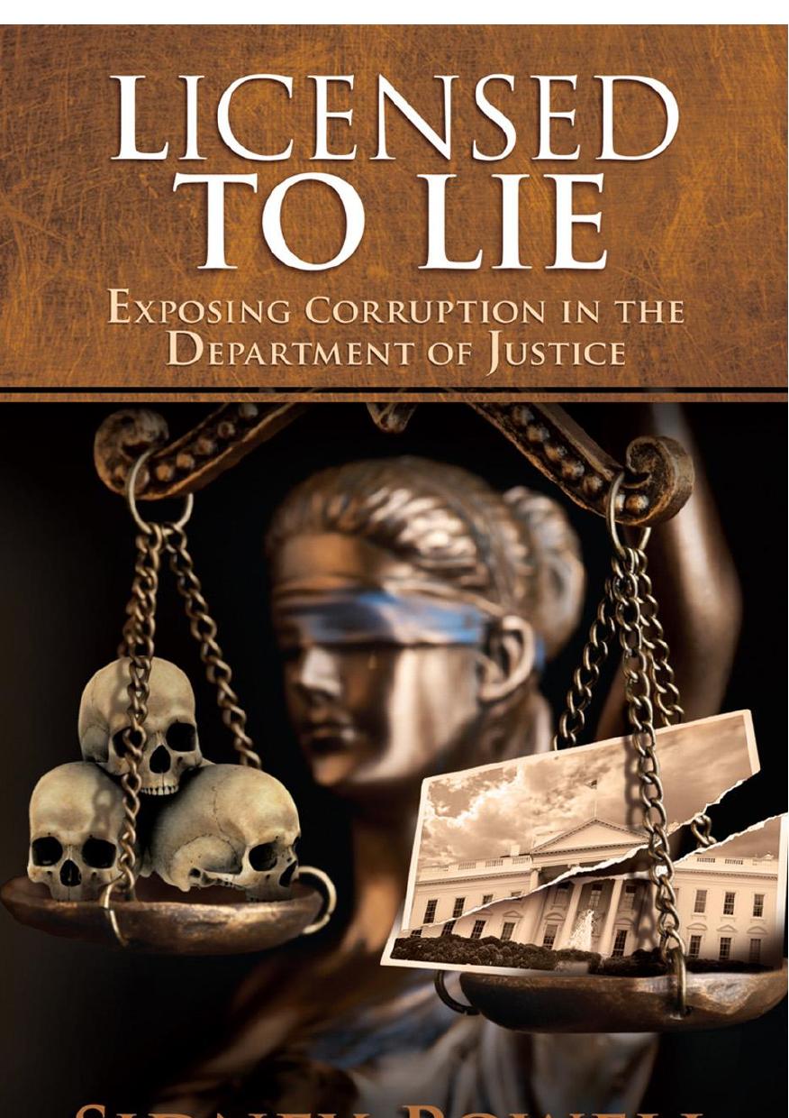 Licensed to Lie; Exposing Corruption in the Department of Justice by Sidney Powell