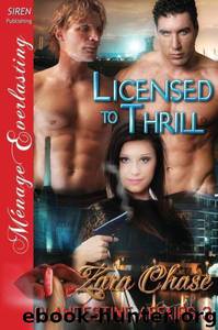 Licensed to Thrill by Zara Chase