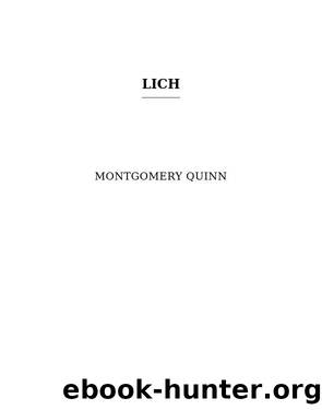 Lich by Montgomery Quinn