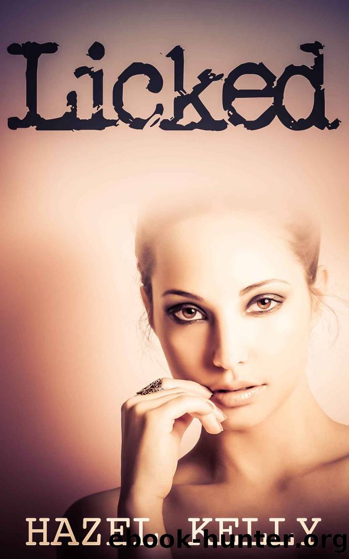 Licked (Devoured Series, #1) by Hazel Kelly