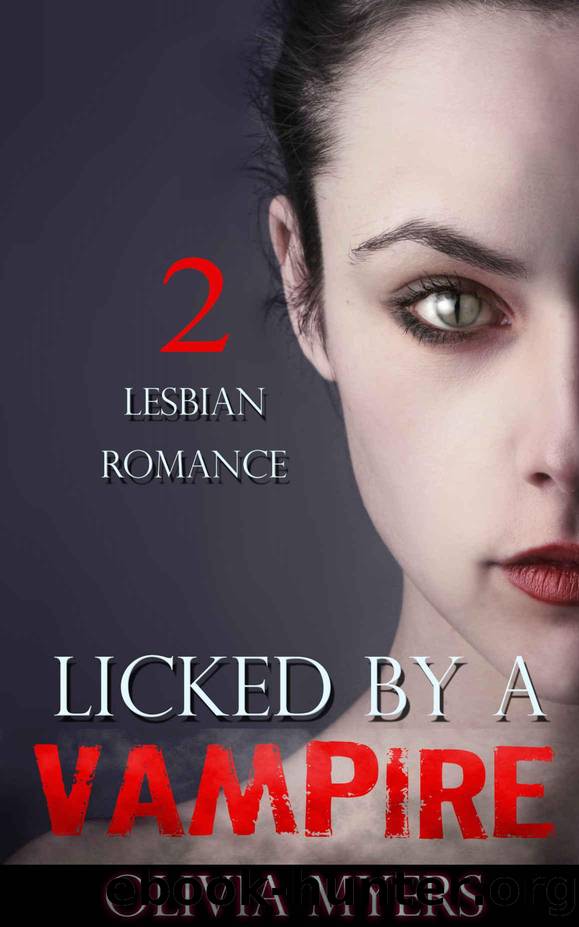 Licked By A Vampire 2 by Olivia Myers