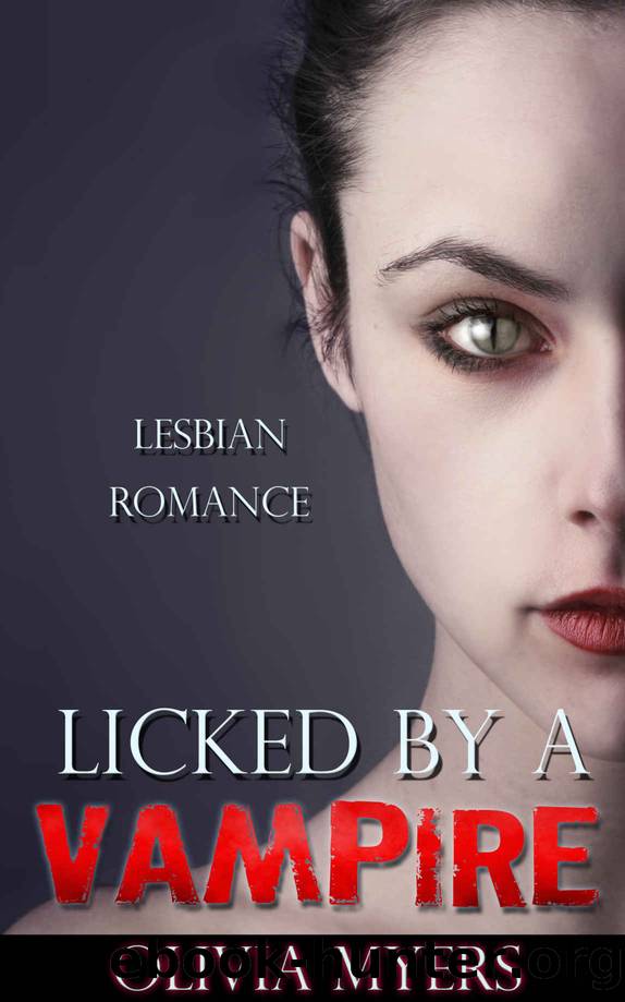 Licked by a Vampire 1 by Olivia Myers