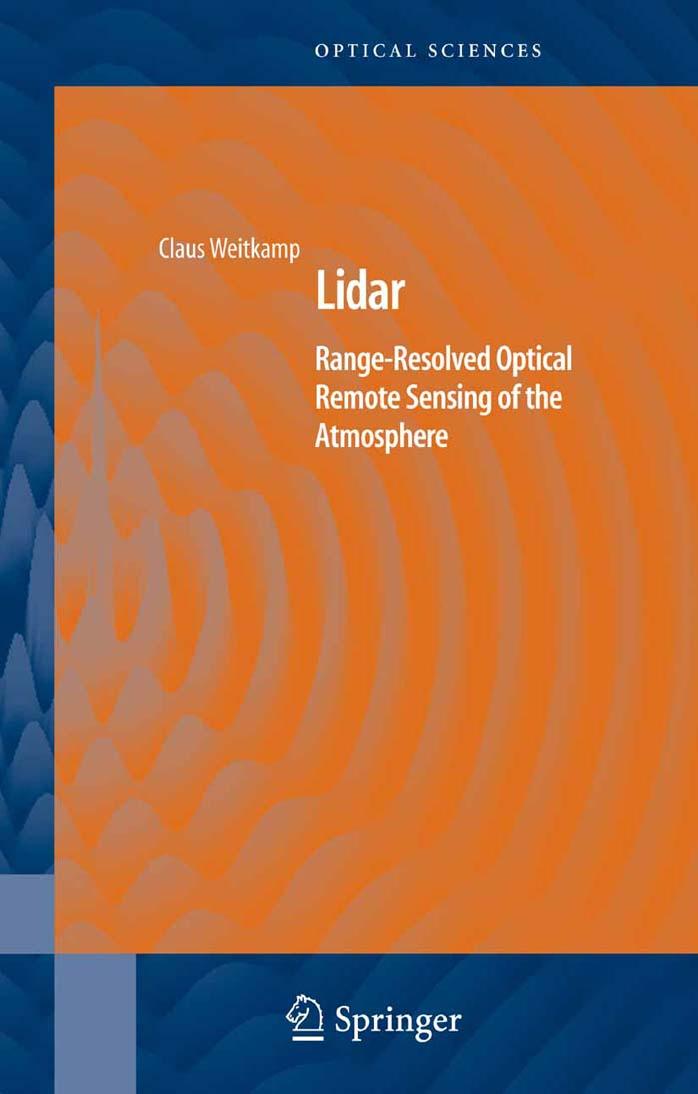 Lidar: Range-Resolved Optical Remote Sensing of the Atmosphere by Claus Weitkamp