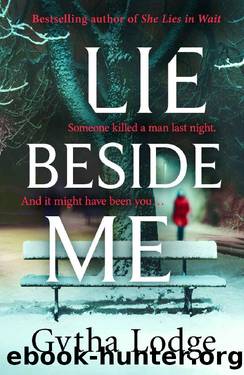Lie Beside Me by Gytha Lodge